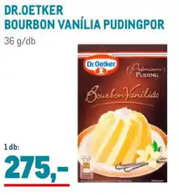 Metro Dr. Oetker Bourbon vanília pudingpor ajánlat