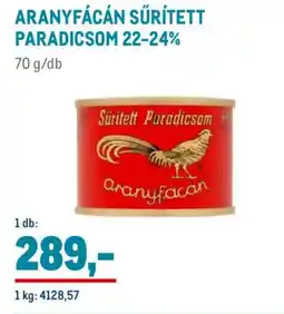 Metro Aranyfácán Sűrített paradicsom 22-24% ajánlat