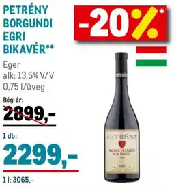 Metro Petrény Borgundi Egri bikavér ajánlat