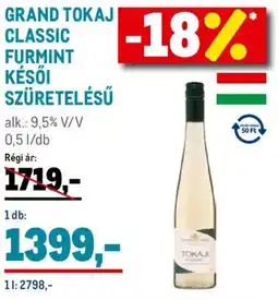 Metro Grand Tokaj Classic Furmint késői szüretelésű ajánlat