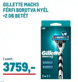 Metro Gillette MACH3 férfi borotva nyél + 2 db betét ajánlat