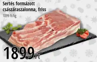 Sertés formázott császáraszalonna, friss