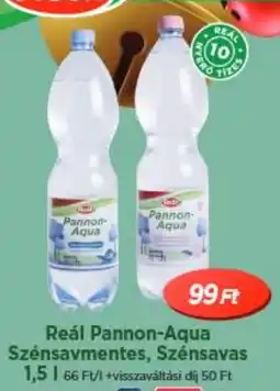 Real Reál Pannon-Aqua Szénsavmentes, Szénsavas ajánlat