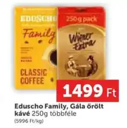 PRIVÁT Eduscho Family, Gála őrölt ajánlat