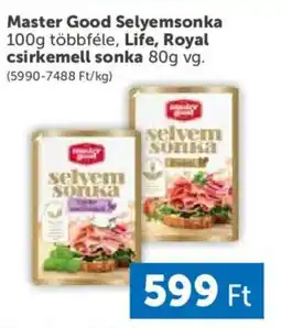 PRIVÁT Master Good Selyemsonka, Life, Royal csirkemell sonka ajánlat