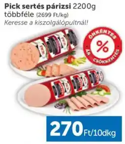 PRIVÁT Pick sertés párizsi ajánlat