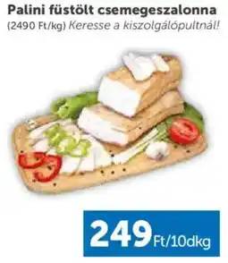 PRIVÁT Palini füstölt csemegeszalonna ajánlat