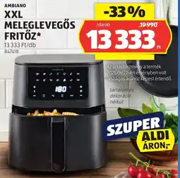 ALDI Ambiano XXL meleglevegős fritőz ajánlat