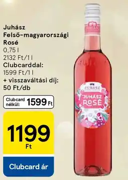 Tesco Juhász Felső-magyarországi Rosé ajánlat