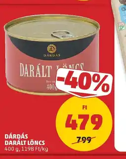 PENNY DÁRDÁS DARÁLT LÖNCS ajánlat