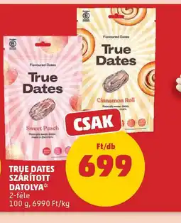 PENNY TRUE DATES SZÁRÍTOTT DATOLYA ajánlat