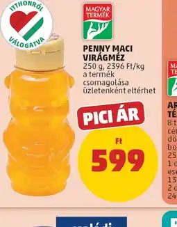 PENNY PENNY MACI VIRÁGMÉZ ajánlat