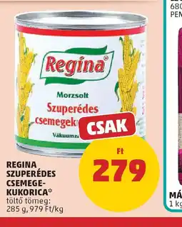 PENNY REGINA SZUPERÉDES CSEMEGE-KUKORICA ajánlat