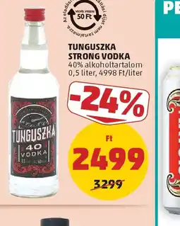 PENNY TUNGUSZKA STRONG VODKA ajánlat