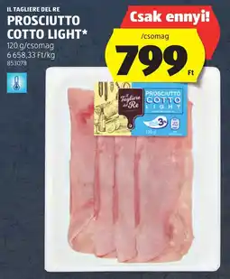 ALDI Il Tagliere del Re Prosciutto Cotto Light ajánlat