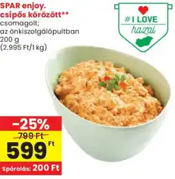 Spar SPAR enjoy. csípős körözött ajánlat