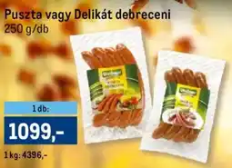 Metro Wiesbauer Puszta, Delikát debreceni ajánlat