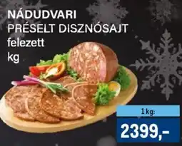 Metro Nádudvari Préselt disznósajt ajánlat