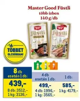 Metro Master Good Füstli ajánlat
