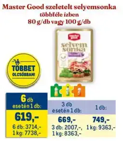 Metro Master Good szeletelt selyemsonka ajánlat