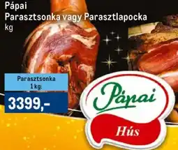 Metro Pápai Parasztsonka, Parasztlapocka ajánlat