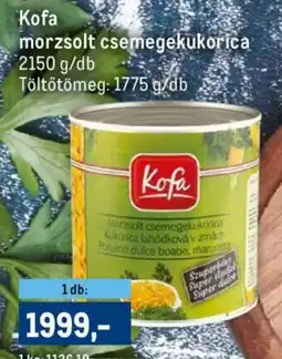 Metro Kofa morzsolt csemegekukorica ajánlat