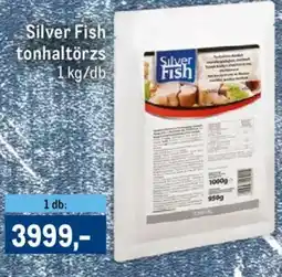 Metro Silver Fish tonhaltörzs ajánlat