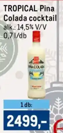 Metro TROPICAL Pina Colada cocktail ajánlat