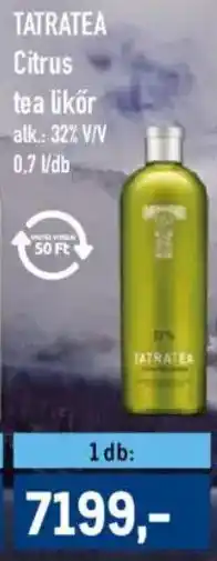 Metro TATRATEA Citrus tea likőr ajánlat