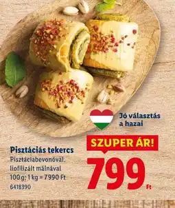 Lidl Pisztáciás tekercs ajánlat