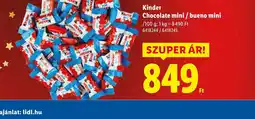 Lidl Kinder Chocolate mini / bueno mini ajánlat