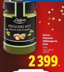 Lidl Deluxe Pisztáciás-földimogyors krém ajánlat