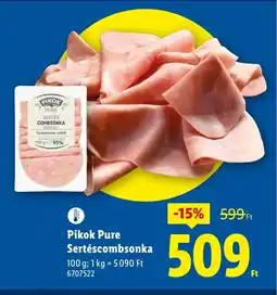 Lidl Pikok Pure Sertéscombsonka ajánlat