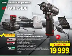 Lidl Parkside Performance Prémium akkus fúr-csavaroz készlet ajánlat