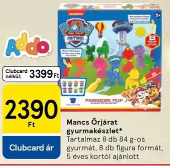 Addo Mancs Őrjárat gyurmakészlet