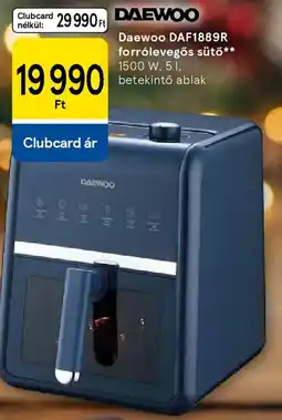 Tesco Daewoo DAF1889R forrólevegős sütő ajánlat