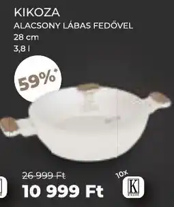 PRIVÁT Kikoza alacsony lábas fedővel ajánlat