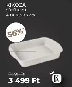 PRIVÁT Kikoza sütötepsi ajánlat