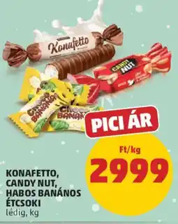 PENNY Konafetto, candy nut, habos banános étcsoki lédig ajánlat