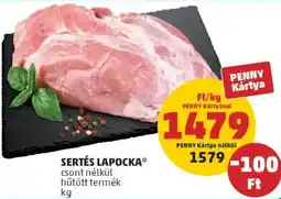 PENNY Sertés lapocka ajánlat
