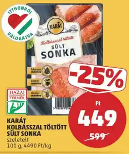 PENNY Karát Kolbásszal töltött sült sonka ajánlat