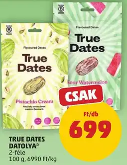 PENNY True Dates datolya ajánlat