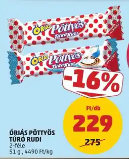 PENNY Óriás Pöttyös Túró Rudi ajánlat