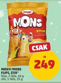 PENNY Mogyi Mons flips, stix ajánlat