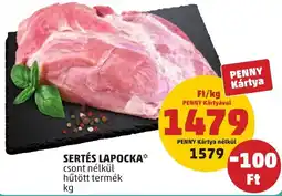 PENNY Sertés lapocka ajánlat
