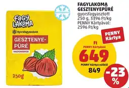 PENNY Fagylakoma gesztenyepüré ajánlat