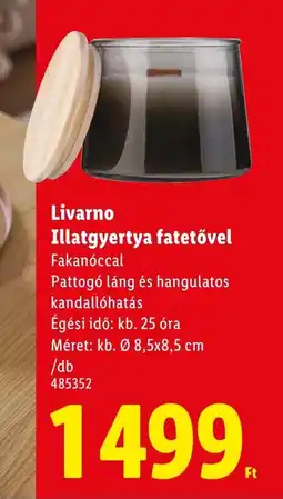 Lidl Livarno Illatgyertya fatetővel ajánlat
