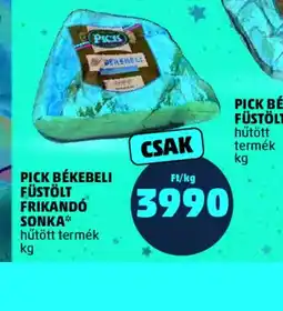 PENNY PICK BÉKEBELI FÜSTÖLT FRIKAND SONKA ajánlat