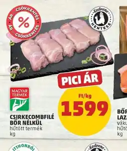 PENNY CSIRKECOMBFILÉ BŐR NÉLKÜL ajánlat