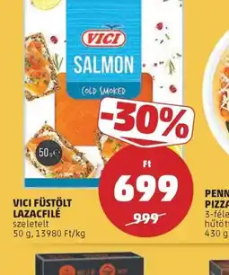 PENNY VICI FÜSTÖLT LAZACFILÉ ajánlat